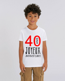 Tee-Shirt Enfant - JOYEUX ANNIVERSAIRE 40 ANS - manche Courte - coupe Droite - col Rond