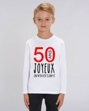 Tee-Shirt Enfant - JOYEUX ANNIVERSAIRE 50 ANS - manche Longue - coupe Droite - col Rond